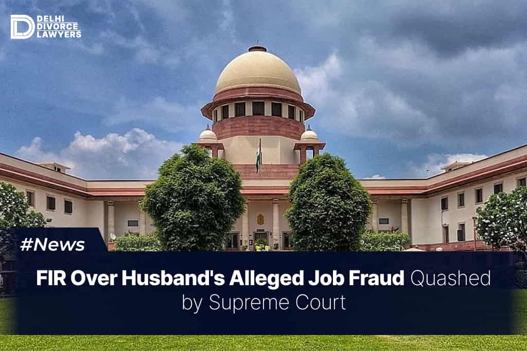 FIR Over Husband's Alleged Job Fraud Quashed