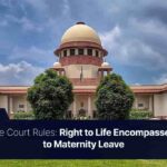 Right to Life Encompasses Right to Maternity Leave