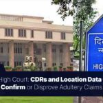 CDRs and Location Data Could Confirm or Disprove Adultery Claims