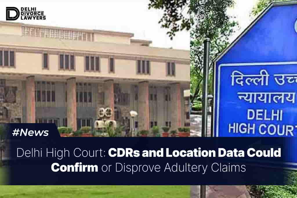 CDRs and Location Data Could Confirm or Disprove Adultery Claims