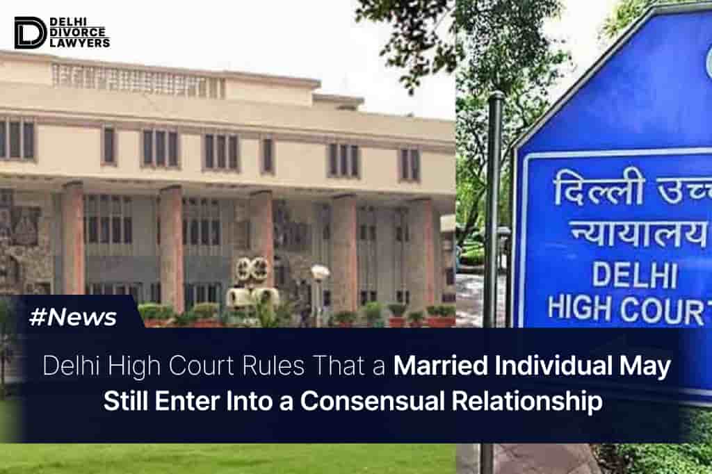 a Married Individual May Still Enter Into a Consensual Relationship