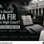 Quash 498A FIR In Delhi High Court Legal Guide 2026