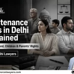 Maintenance Laws In Delhi Wife, Husband, Children & Parents
