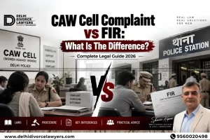 CAW Cell Complaint vs FIR Key Differences Explained 2026